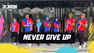 Never Give Up | PJRDK | AERODANCE