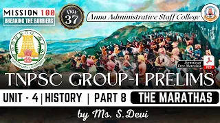 MISSION 100 | TNPSC Group 1 Prelims | Unit 4 | History 8 | The Marathas | Ms. S.Devi