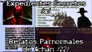 Expedientes Secretos /x/ - Relatos Paranormales de 4chan /22/