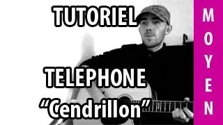 Telephone - Cendrillon - Tuto Guitare