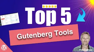 Top 5 Gutenberg Block Editor Tools and Utilities for WordPress websites