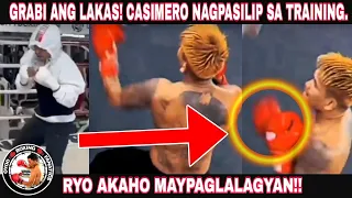 WOW, CASIMERO MAS LALONG LUMAKAS! NAGPAKITA SA TRAINING! RYO AKAHO SIGURADONG MAY PAGLALAGYAN.