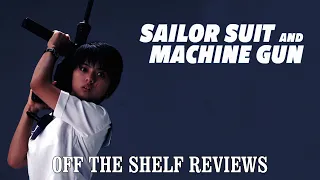 Sailor Suit and Machine Gun Review - Off The Shelf Reviews