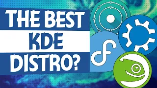 What's Your BEST KDE Distro?