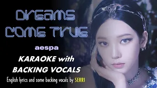 AESPA - DREAMS COME TRUE - ENGLISH KARAOKE with BACKING VOCALS