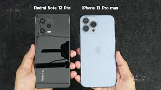 Xiaomi Redmi Note 12 Pro vs iPhone 13 Pro max | Benchmark Scores and SpeedTest