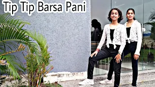 Tip Tip Barsa Pani Dance Cover | Ishita and Priyanshi | hip-hop Dance | Udaan dance Choreography