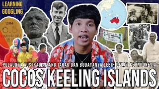 Lebih Dekat Ke Indonesia & Berbudaya Melayu, Kenapa Cocos Islands Milik Australia? |LearningGoogling