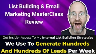 List Building & Email Marketing MasterClass Review