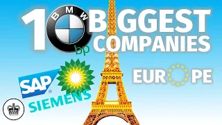 Top 10 BIGGEST Companies In Europe 2021