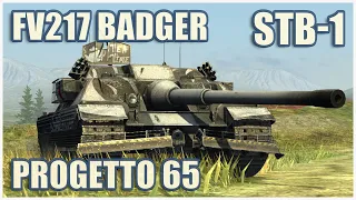 FV217 Badger, STB-1 & Progetto 65 • WoT Blitz Gameplay