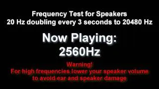 Speaker Test - Frequency from 20 Hz doubling to 20480 Hz every 3 seconds