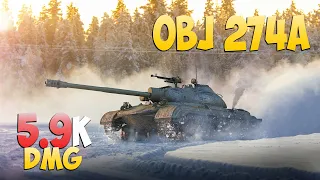 Obj 274a - 6 Kills 5.9K DMG - Good experience! - World Of Tanks
