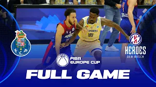 FC Porto v Heroes Den Bosch | Full Basketball Game | FIBA Europe Cup 2022-23