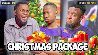 Christmas Package - Episode 19 House Keeper Series