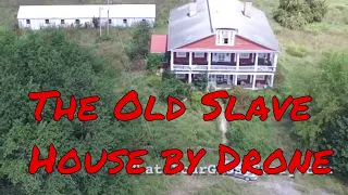 The Old Slave House by Drone - Illinois' Most Haunted Site?