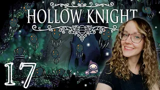 First Playthrough | Oodles of Loodles | Hollow Knight - Part 17