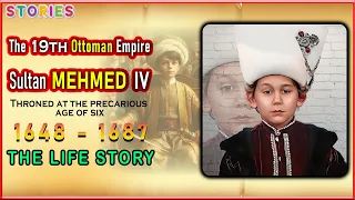 Sultan Mehmed IV | Throned at the precarious age of SIX