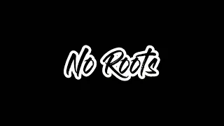 •No Roots• audio edit