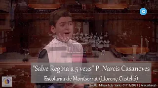 "Salve Regina a 5 veus" P. Narcis Casanoves | Escolania de Montserrat (Llorenç Castelló)