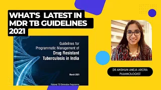 HOW TO MANAGE DRUG RESISTANT TB- LATEST GUIDELINES 2021