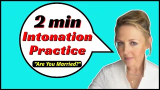 Practise Your Intonation - Quick Lesson - British English