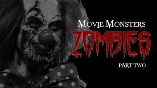 The History of Zombies in Movies: Part Two