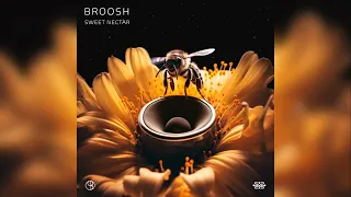 Broosh - Sweet Nectar