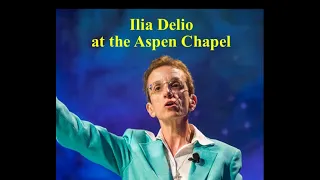 An Audience with Ilia Delio - "The Not Yet God"