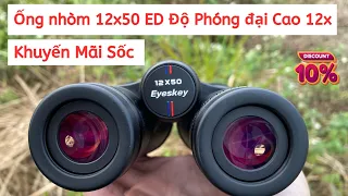 [ Hàng Về ] Ống Nhòm Eyeskey 12x50 ED Săn Ong Cao cấp Chính Hãng Bh 2 Năm Zalo : 0968899302