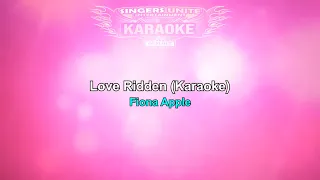 Fiona Apple - Love Ridden (Karaoke)