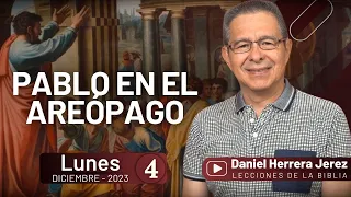 DANIEL HERRERA | LECCIÓN ESCUELA SABÁTICA | DICIEMBRE 4-2023