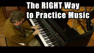 The RIGHT Way to Practice Music - Music Lessons