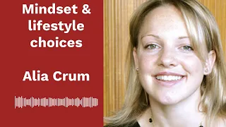 Alia Crum: Mindset and lifestyle choices
