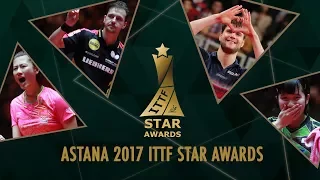 The Astana 2017 ITTF Star Awards Is Coming