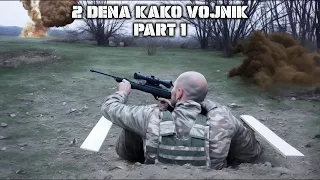 2 дена како војник *КОПАМ РОВОВИ* (part1)