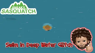 Sneaky Sasquatch - Swim deep water glitch