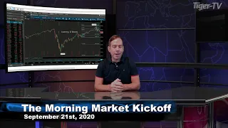 September 21st, The Morning Market Kickoff with Tommy O'Brien on TFNN - 2020