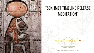 SEKHMET TIMELINE RELEASE MEDITATION 💫