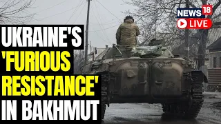 Russia Tries To Close Ring On Bakhmut As Ukrainians Mount 'Furious Resistance' | Russia Ukraine Live