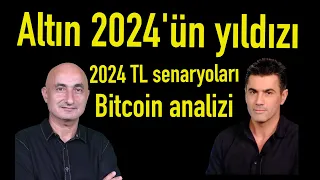 Altın 2024 yılında nereye? | Dolar/TL beklentisi | Bitcoin analizi