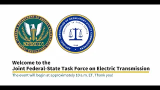 Joint Federal-State Task Force on Electric Transmission Part 1