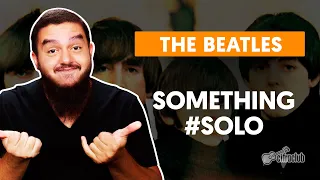 SOMETHING - The Beatles | Como fazer solo de guitarra