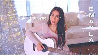 Auld Lang Syne | EMAYLA | Cover