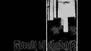 Forest of Shadows- Sleeping Death pt.1.