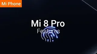 Mi 8 Pro: In-Screen Fingerprint Sensor