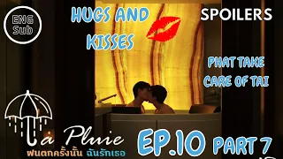 #lapluie EP.10 Hugs and Kisses 💋💋 #ฝนตกครั้งนั้นฉันรักเธอ #blseries