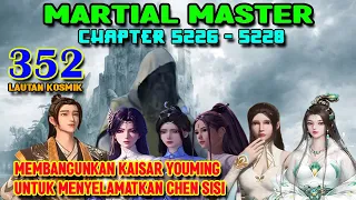 Martial Master 352 Chapter 5226-5228 Membangunkan Kaisar Youming Untuk Membantu Chen Sisi