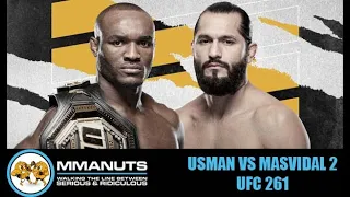 Usman vs Masvidal 2 | UFC 261 Recap | MMANUTS MMA Podcast