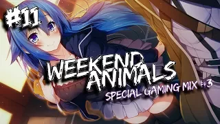 🍇 Best Ultimate Nightcore Mix ▷ Weekend Animals #11 ◁ Nightcore Special Gaming Mix #3 🍇